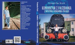 Książka Konduktora Przemka pt. Konduktor z facebooka.